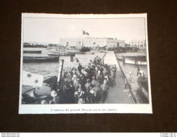 Cirenaica Nel 1913 Imbarco Del Generale Briccola Con La Sua Signora Libia - Autres & Non Classés