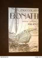 Pubblicità Del 1907 Cioccolato Bonatti Società Anonima Milano - Autres & Non Classés