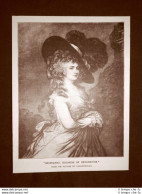 Georgiana, Duchessa Di Devonshire Quadro Di Gainsborough Stampa Del 1888 - Avant 1900