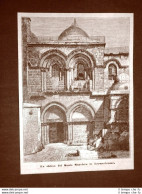 Gerusalemme Nel 1879 La Chiesa Del Santo Sepolcro Israele - Before 1900
