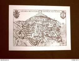 Antica Veduta Della Città Di Catania Incisione Del 1616 Ristampa - Other & Unclassified