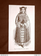 Abito Tipico Di Una Donna Valacca Nel 1883 Valacchia Moda E Costume - Avant 1900