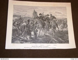 Napoleone Bonaparte Nella Battaglia Di Friedland 1807 Guerra Prussia Vs Francia - Andere & Zonder Classificatie