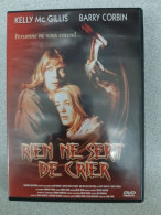 DVD Film - Rien Ne Sert De Crier - Autres & Non Classés