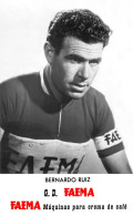 PHOTO CYCLISME REENFORCE GRAND QUALITÉ ( NO CARTE ), BERNARDO RUIZ TEAM FAEMA 1958 - Ciclismo