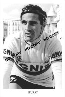 PHOTO CYCLISME REENFORCE GRAND QUALITÉ ( NO CARTE ), VICENTE ITURAT TEAM IGNIS 1958 - Ciclismo