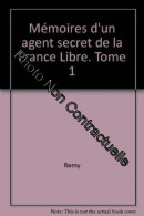 Mémoires D'un Agent Secret De La France Libre. Tome 1 - Autres & Non Classés