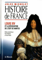 Histoire De France : Louis XIV Et La Révocation De L'Edit De Nantes - Autres & Non Classés