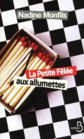 La Petite Fêlée Aux Allumettes - Autres & Non Classés