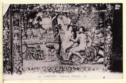11752 / ⭐ LANGEAIS Indre-Loire Chateau Tapisserie XVIè Siècle TENTATION Adam Et Eve 1910s-LEVY NEURDEIN 59 - Langeais