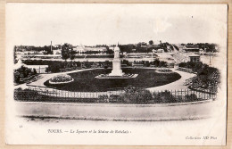 11711 / ⭐ TOURS 37-Indre-Loire Le Square Et La Statue De RABELAIS 1900s NEURDEIN 32 - Tours