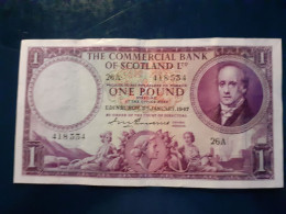 VINTAGE THE COMMERCIAL BANK OF SCOTLAND 1st PREFIX GVF+ 1947 £1 26A 418534 - 1 Pound