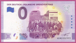 0-Euro XEMZ 17 2020 DER DEUTSCH - POLNISCHE GRENZVERTRAG - SERIE DEUTSCHE EINHEIT - Privéproeven