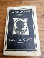 Le Roi De L'honneur : Pages De Gloire : 13e Série : 1934-1935 - 1901-1940
