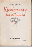 C1 McMillan MONTGOMERY ET SES HOMMES Histoire De La 8e Armee En AFRIQUE Epuise PORT INCLUS France - Francés