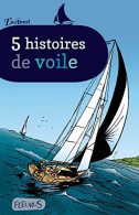 5 Histoires De Voile - Other & Unclassified