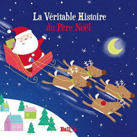 La Véritable Histoire Du Père Noël - Other & Unclassified