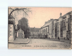 BOURGES : Le Palais Du Duc Jean Et La Préfecture - état - Bourges