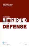 François Mitterrand Et La Défense - Otros & Sin Clasificación