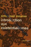 INTRODUCTION AUX EXISTENTIALISMES - Otros & Sin Clasificación