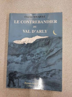Le Contrebandier Du Val D'Arly - Otros & Sin Clasificación