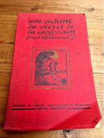 Une Victime Du Secret De La Confession - 1901-1940