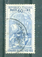 ITALIE - N°625 Oblitéré - 5°centenaire De La Naissance De Léonard De Vinci. - 1946-60: Gebraucht
