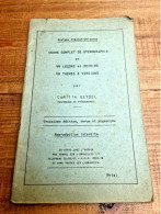 Cours Complet De Sténographie En 44 Leçons Et Devoirs, 49 Thèmes Et Versions - 1901-1940