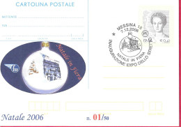 REPIQUAGE - ANNULLO SPECIALE "MESSINA 18*7.12.2006*/NATALE IN FIERA-INAUGURAZIONE EXPO DELLO STRETTO" - Stamped Stationery