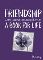 Friendship - A Book For Life - Altri & Non Classificati