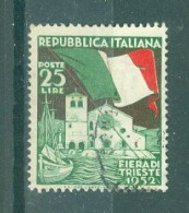 ITALIE - N°631 Oblitéré - 4°foire De Trieste. - 1946-60: Used