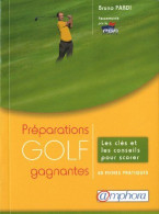 Golf - Préparations Gagnantes : Les Clés Et Les Conseils Pour Scorer - Andere & Zonder Classificatie