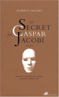 Le Secret De Caspar Jacobi - Andere & Zonder Classificatie