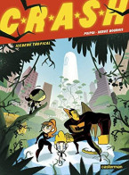 Crash ! Tome 2 : Iceberg Tropical - Andere & Zonder Classificatie