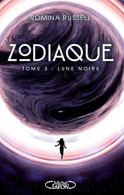 Zodiaque - Tome 3 Lune Noire - Sonstige & Ohne Zuordnung