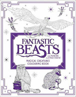 Fantastic Beasts And Where To Find Them: Magical Creatures Colouring Book (ANGLAIS) - Sonstige & Ohne Zuordnung