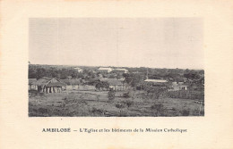 Madagascar - AMBILOBÉ - L'église Et Les Bâtiments De La Mission Catholique - Ed. Inconnu  - Madagascar