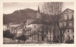 Amélie Les Bains * Place De La République Et Le Fort - Amélie-les-Bains-Palalda