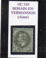 Aisne - N°25 (ld) Obl GC 510 Bohain-en-Vermandois - 1863-1870 Napoleon III With Laurels