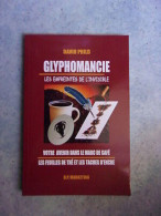 Glyphomancie Les Empreintes De L'invisible - Andere & Zonder Classificatie