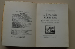 Signed Charles Gos L'Epopée Alpestre Alpes Mountaineering Escalade Alpinisme - Libros Autografiados