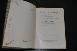 BULLIARD Syphilis De La Bouche Et Affections Analogues à L'usage Des Médecins Dentistes 1913 + 44 Planches Couleurs RARE - 1901-1940