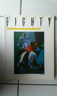 Revue D'art EIGHTY N 3 Jean Hélion Jean Paul Chambas 1984 - Non Classés
