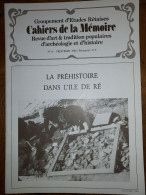 ILE DE RÉ 1984 Groupt D'Études Rétaises Cahiers De La Mémoire N° 15 PREHISTOIRE DANS L'ILE DE RE  (23 P.) - Poitou-Charentes