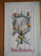 CARTE POSTALE ANCIENNE "Bons Baisers" Croix De Lorraine Et Chardons - Embroidered