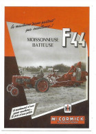 CPM - CENTENAIRE  Editions - MATERIEL AGRICOLE - 63 - MOISSONNEUSE BATTEUSE  F44 - MC CORMICK - Cultures