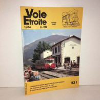 Magazine VOIE ETROITE No 84 184 Chemins De Fer Trains - Zonder Classificatie