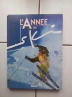 Gilles Chappaz L'année Du Ski 86 87 1986 1987 - Other & Unclassified