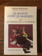 Je Mange Donc Je Maigris 1992 - Other & Unclassified