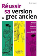 Réussir Sa Version De Grec Ancien - Other & Unclassified